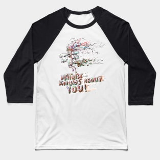 Matrix Knows About You! Baseball T-Shirt